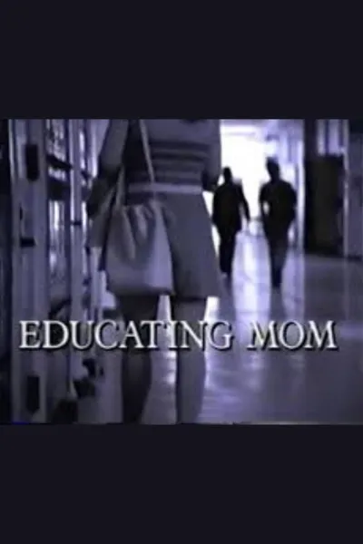 Educating Mom