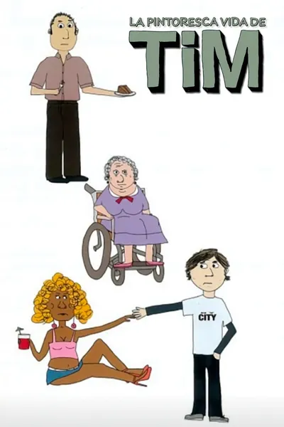 The Life & Times of Tim