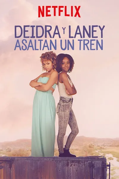 Deidra y Laney asaltan un tren