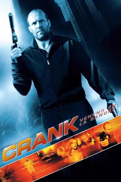 Crank: Veneno en la sangre